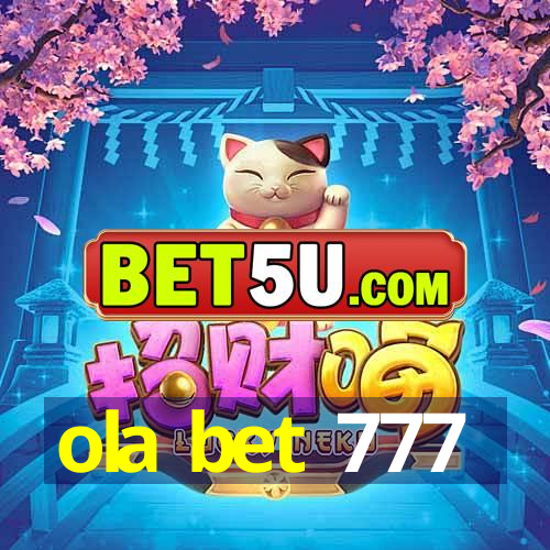 ola bet 777